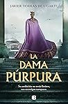 La dama púrpura by Javier Torras de Ugarte
