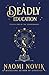 A Deadly Education (Scholomance, #1)