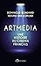 Artmedia : Une histoire du cinéma français (French Edition)