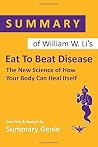 Summary of William W. Li’s Eat To Beat Disease: The New Science of How Your Body Can Heal Itself