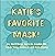 Katie's Favorite Mask by Amy Zhang
