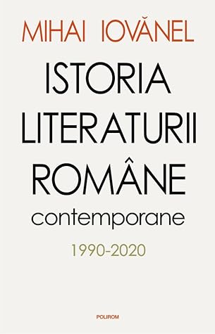 Istoria literaturii române contemporane 1990-2020