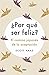 ¿Por qué ser feliz?: El camino japonés de la aceptación