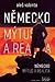 Německo: Mýtus a realita