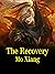 The Recovery: Volume 1