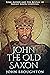 John The Old Saxon: King Al...