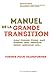 Manuel de la grande transition