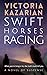 Swift Horses Racing by Victoria Kazarian Swift Horses Racing by Victoria Kazarian