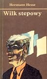 Wilk stepowy by Hermann Hesse