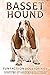 Basset Hound: Fun Facts on ...