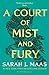 A Court of Mist and Fury (A...