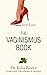 The Vaginismus Book by Julia Dr Reeve