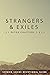 Strangers & Exiles: 1 Peter...