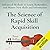 The Science of Rapid Skill Acquisition: Advanced Methods to Learn, Remember, and Master New Skills, Information, and Abilities