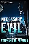 Necessary Evil