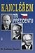 Kancléřem tří prezidentů