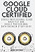 Google Cloud Certified: Goo...