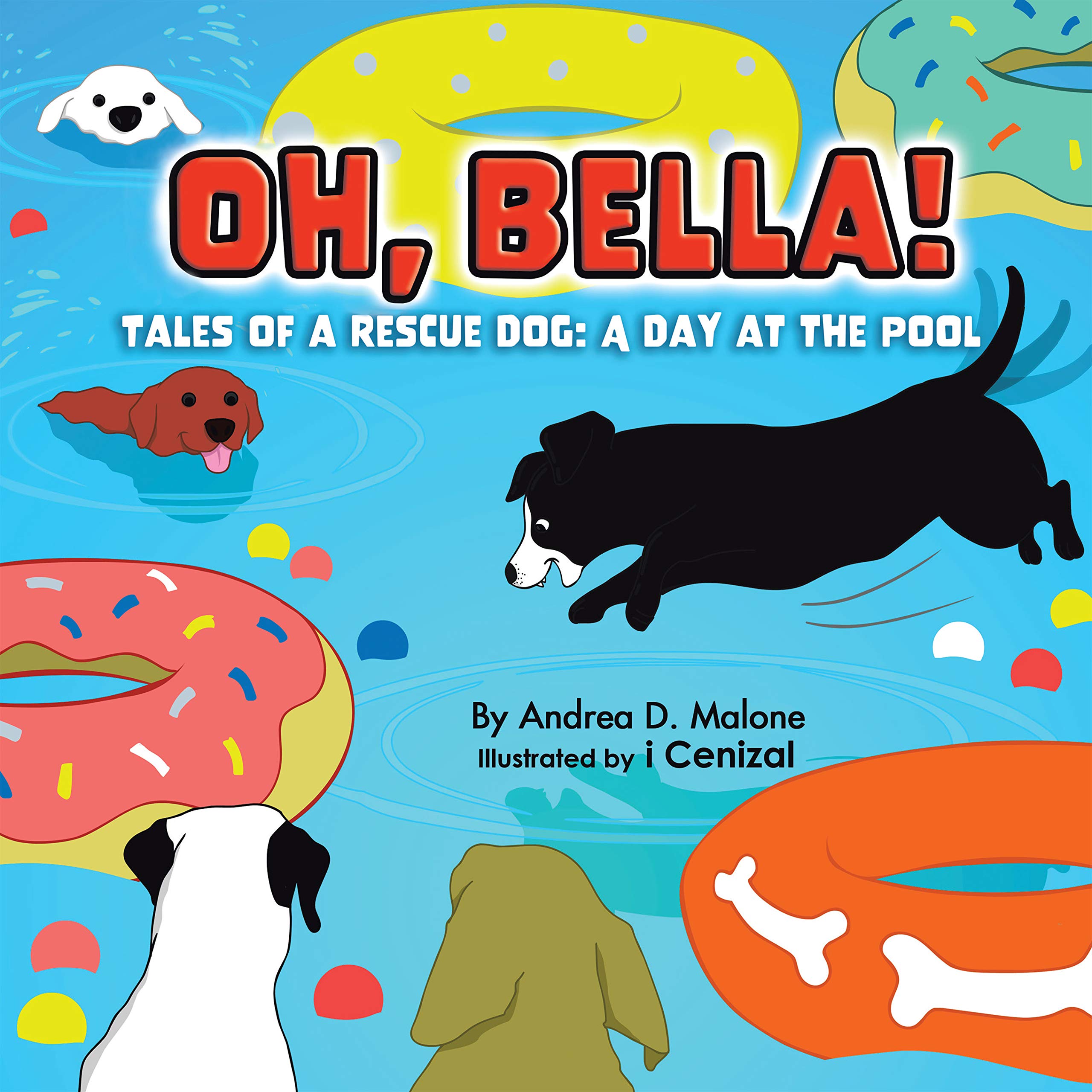 A Day at the Pool (Oh, Bella! Tales of a Rescue Dog #2)