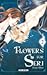 Flowers for Seri Vol. 2 (Flowers for Seri, #2)