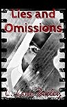 Lies and Omissions by L. Lane Bailey