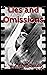 Lies and Omissions by L. Lane Bailey Lies and Omissions by L. Lane Bailey