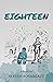 Eighteen by Steven Rothblatt