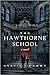 The Hawthorne School