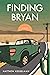 Finding Bryan: A Novel