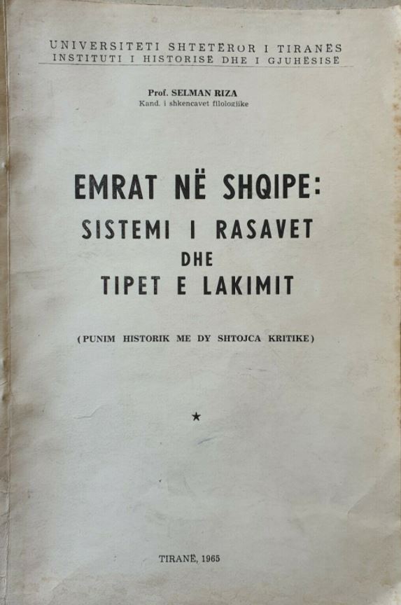 Emrat në shqipe : sistemi i rasavet dhe tipet e lakimit : punim historik me dy shtojca kritike