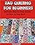 RAG QUILTING FOR BEGINNERS by Henry Joseph