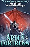 Arden Fortress (Second Coming of Gluttony, #3)