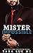Mister Impossible by Tara Sue Me
