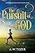 The Pursuit of God: Updated Edition with Study Guide