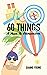 60 THINGS: A Year To Remember