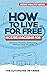 How to Live for Free - Hous...
