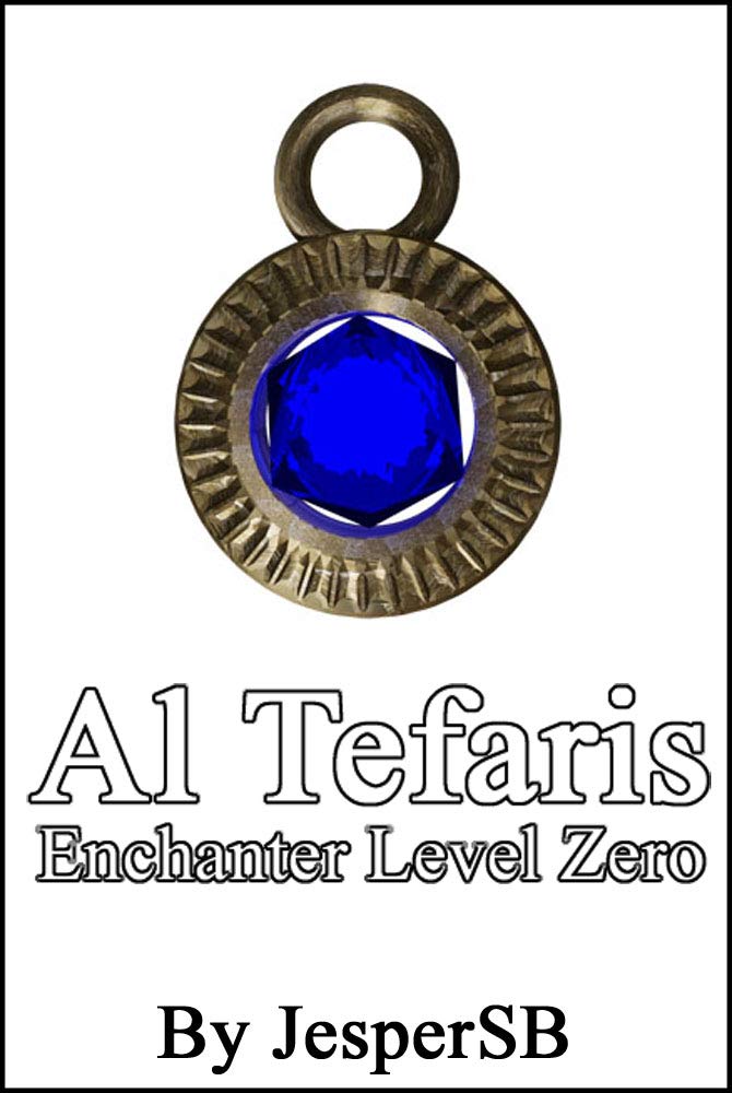 Enchanter Level Zero (Al Tefaris, #1)