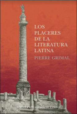 Los placeres de la literatura latina (Paperback)