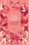 La historia de Troya