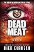 Dead Meat: Day 0 (Dead Meat, #0)