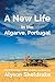 A New Life in the Algarve, Portugal by Alyson Sheldrake