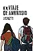 EL VIAJE DE AMBROSIO (Spanish Edition)