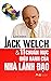 Jack Welch & 11 chuẩn mực điều hành của nhà lãnh đạo by Lam Minh
