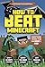 How to Beat Minecraft (Independent & Unofficial) by Kevin Pettman