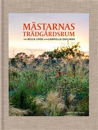 Mästarnas trädgårdsrum (Hardcover)