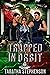 Trapped In Orbit by Tabatha Stephenson