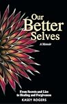 Our Better Selves...