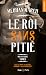 Mount série - Tome 01: Le roi sans pitié