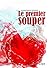 Le Premier Souper