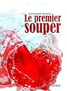 Le Premier Souper