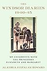The Windsor Diaries by Alathea Fitzalan Howard